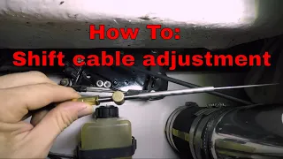 How To:  Bravo 1 shift cable adjustment
