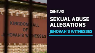 Jehovah's Witnesses set to defend child sexual abuse allegations in court | Four Corners | ABC News