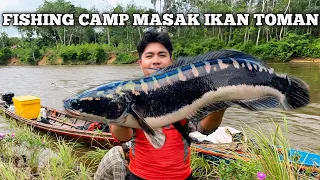 Camping fishing 2 hari mencari ikan toman malam hari pertualangan masak dan makan di pinggir sungai