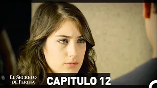 El Secreto De Feriha Capítulo 12 En Español