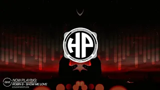 Robin S - Show Me Love (Loudar Bootleg) (Hardstyle) (HQ)
