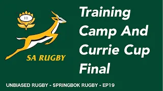 SA Rugby 2018: Springbok Training Camp and Currie Cup Final