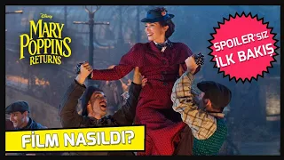 Mary Poppins Returns (Spoiler'sız Ön İnceleme)