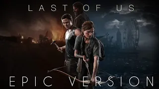 The Last of US | ORCHESTRAL EPIC COVER (The Last of Us Soundtrack)