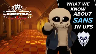 What We Know About Sans In UFS │ Roblox