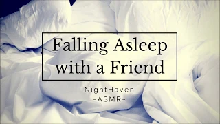 (ASMR) ~ Friends To Lovers: Falling Asleep with a Friend