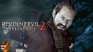 Resident Evil: Revelations 2  | Papa Barry's Heroic Journey