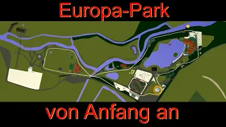 Europa-Park von Anfang an