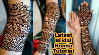 Full Hand Latest Bridal Henna Design Tutorial || Beautiful Dulhan Mehndi Design complete Tutorial