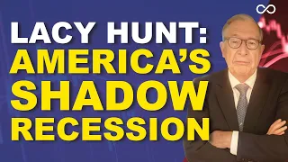 Lacy Hunt: U.S. Already In Recession?!?!