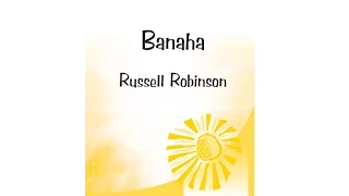 Banaha (SSA) - Russell Robinson