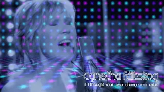 Agnetha Fältskog - If I Thought You'd Ever Change Your Mind (Philthy Fun Almighty Blue Edit)