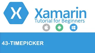 Xamarin Forms #43 TimePicker (EDITED)