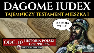 Dagome Iudex - Najbardziej tajemniczy dokument w historii Polski - Historia Polski odc. 10