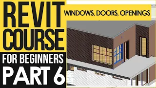 Revit Course for Beginners – Revit Tutorials to Learn BIM Fast | Part 6 – Doors, Windows, Openings