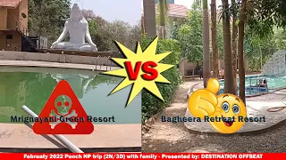 Episode 2 - Pench NP - Beaware of Mrignayani Green Resort - Wonderful Bagheera retreat Resort