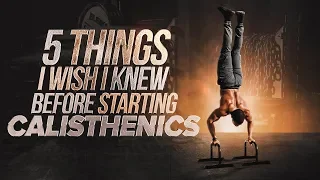 5 Things I wish I knew before starting Calisthenics | Clifford Shockley