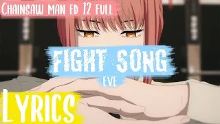 【 歌詞付き】Eve 「ファイトソング 」- チェンソーマン ED12 Full