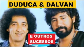 DUDUCA E DALVAN🎹SUCESSOS E OUTRAS RECORDAÇÕES PRÁ SE APAIXONAR E REVIVER pt01 GRANDE SUCESSOS