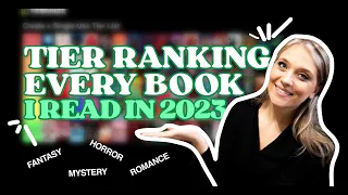 Tier Ranking All the Books I read in 2023!! | A yearly reading wrap up