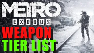 Metro Exodus Weapon Tier List