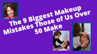 Pro Makeup Artist Tips:  The 9 Biggest Makeup Mistakes Those of Us Over 50 Make-#9 Will Surprise You