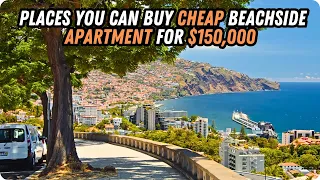 12 Places you can Buy Cheap Beachside Apartment for $150,000