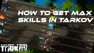 How to get MAX skills in Escape From Tarkov (and how to use them)