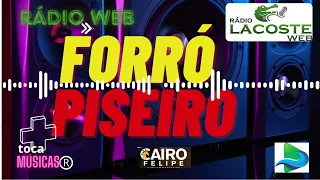 FORRÓ E PISEIRO - [TOCAR NO PAREDÃO] RÁDIO LACOSTE [+toca Músicas] [prog#5]