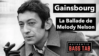 Gainsbourg  - Ballade de Melody Nelson 🎸 Authentic Bass Cover + TAB