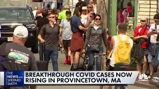 Provincetown, Massachusetts sees a rise in breakthrough Covid cases