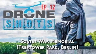 Drone Shots Episode 12: Soviet War Memorial (Treptower Park, Berlin)