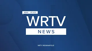 WRTV News at 6 | April 21, 2024