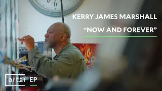 Kerry James Marshall: "Now and Forever" | Art21 "Extended Play”