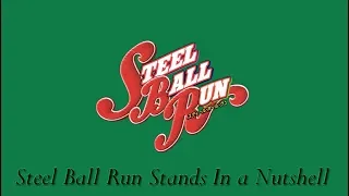 Steel Ball Run Stands in a nutshell