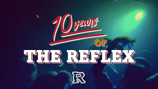 TEN YEARS OF THE REFLEX