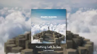 Nothing Left To Say / Rocks (Medley) (Instrumental) - Imagine Dragons