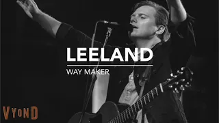 Leeland - Way Maker (LIVE) (Radio Edit/Official Audio)