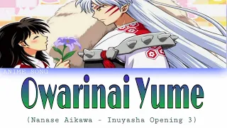 Owarinai Yume | Inuyasha OP3 | Nanase Aikawa