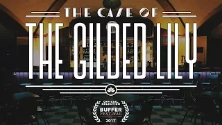 "The Case of the Gilded Lily" is Going to Buffer Festival!