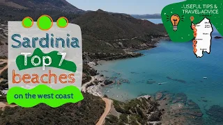 Sardinia - Top 7 beaches on the West Coast + travel info & useful tips