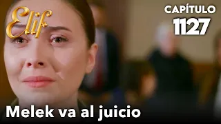 Elif Capítulo 1127 | Melek va al juicio