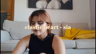 sia - elastic heart (cover)