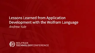 Lessons Learned from Application Development with the Wolfram Language