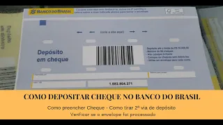 Como Depositar Cheque no Banco do Brasil -  Por Envelope Dicas de 2ª via de Comprovantes