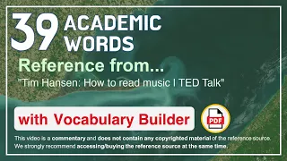 39 Academic Words Ref from "Tim Hansen: How to read music | TED Talk"