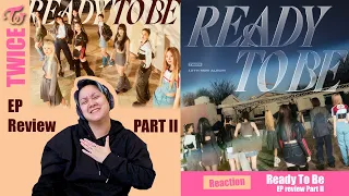 TWICE - "Ready To Be" EP Review/ Part II - Kpop React