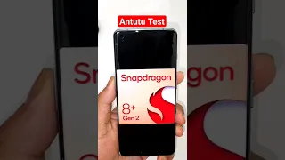 Snapdragon 8+Gen2 Antutu Test 😱😳🔥