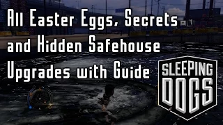 Sleeping Dogs All Easter Eggs, Secrets and Hidden Safehouse Upgrades (+ Guide)