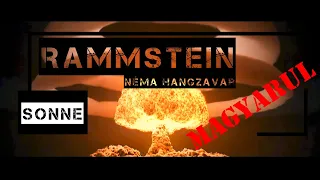 Néma Hangzavar - Sonne [Rammstein] [MAGYARUL]